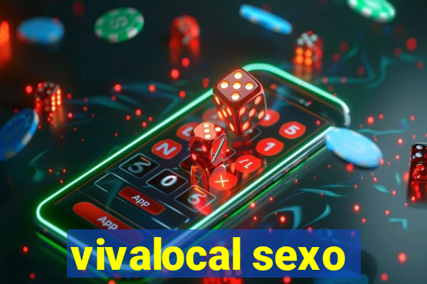 vivalocal sexo